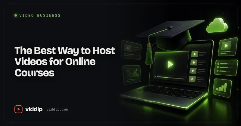 The Best Way to Host Videos for Online Courses