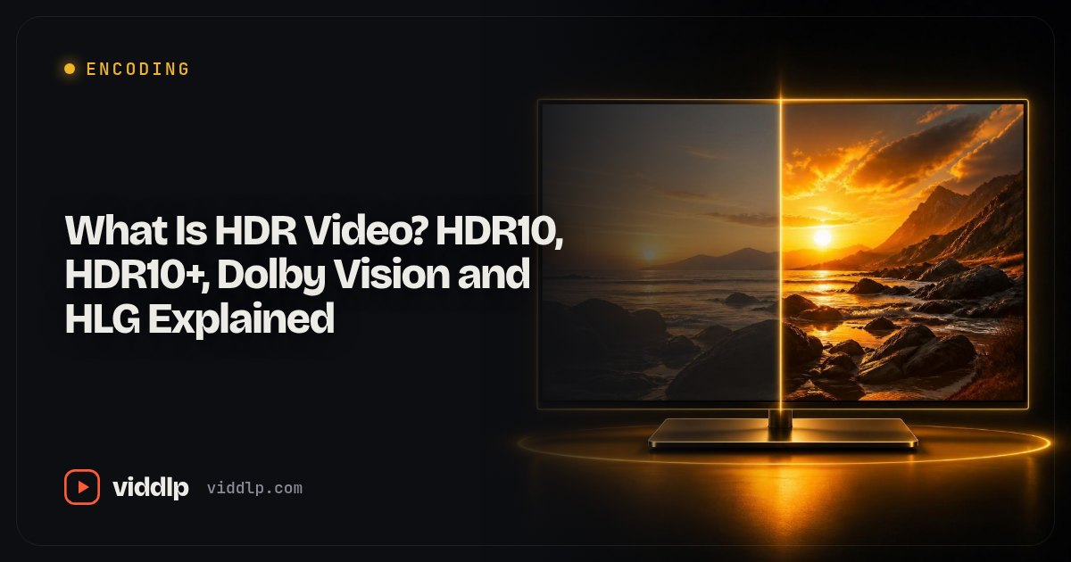 What Is HDR Video? HDR10, HDR10+, Dolby Vision and HLG Explained